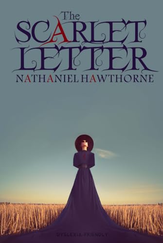 The Scarlet Letter (Dyslexia-Friendly Edition) von Independently published